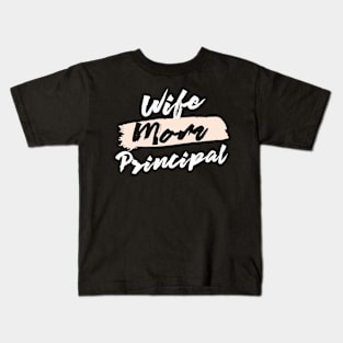 Cute Wife Mom Principal Gift Idea Kids T-Shirt